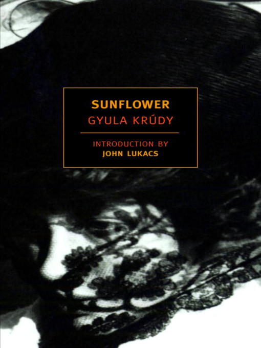 Title details for Sunflower by Gyula Krudy - Available